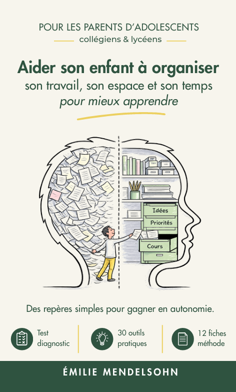 Couverture du livre Aider son enfant à organiser son travail, son espace et son temps pour mieux apprendre